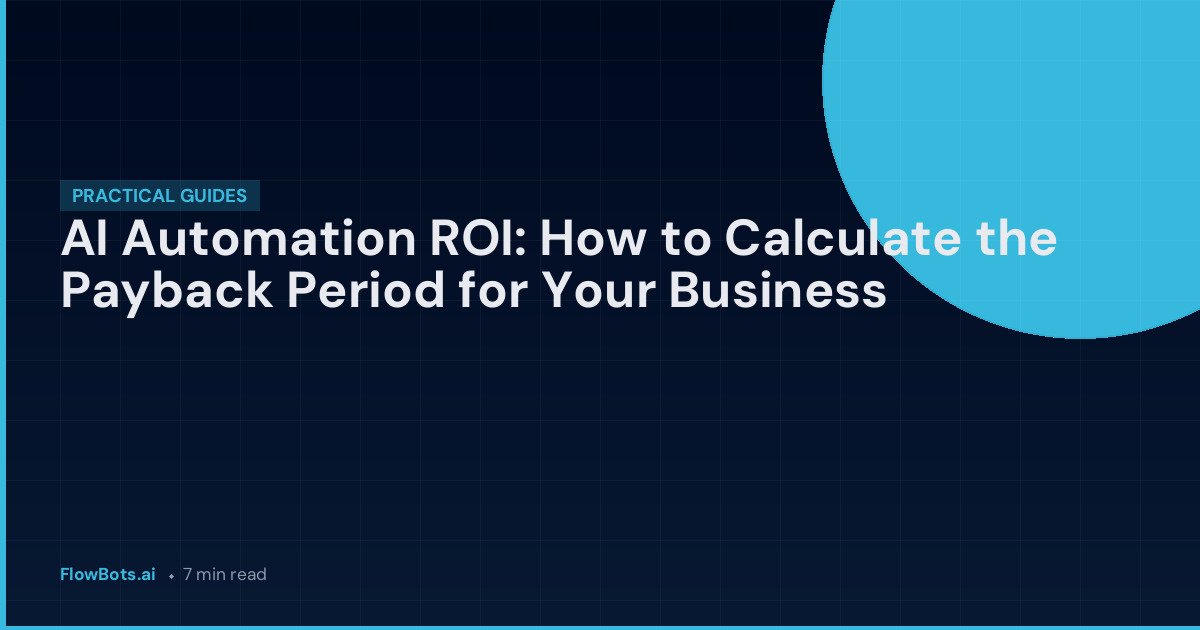 AI Automation ROI: How to Calculate the Payback Period for Your Business