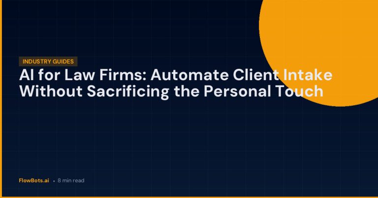 AI for Law Firms: Automate Client Intake Without Sacrificing the Personal Touch